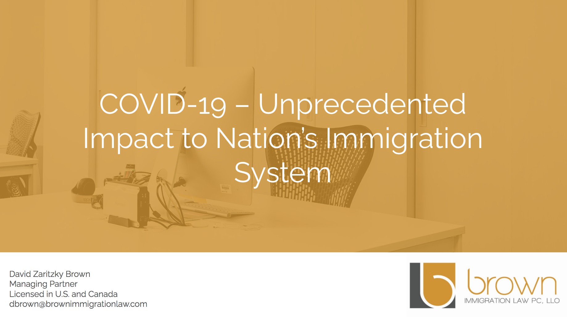 COVID-19 - How to Best Manage the Impact of the Current Pandemic on U.S. Immigration Issues
