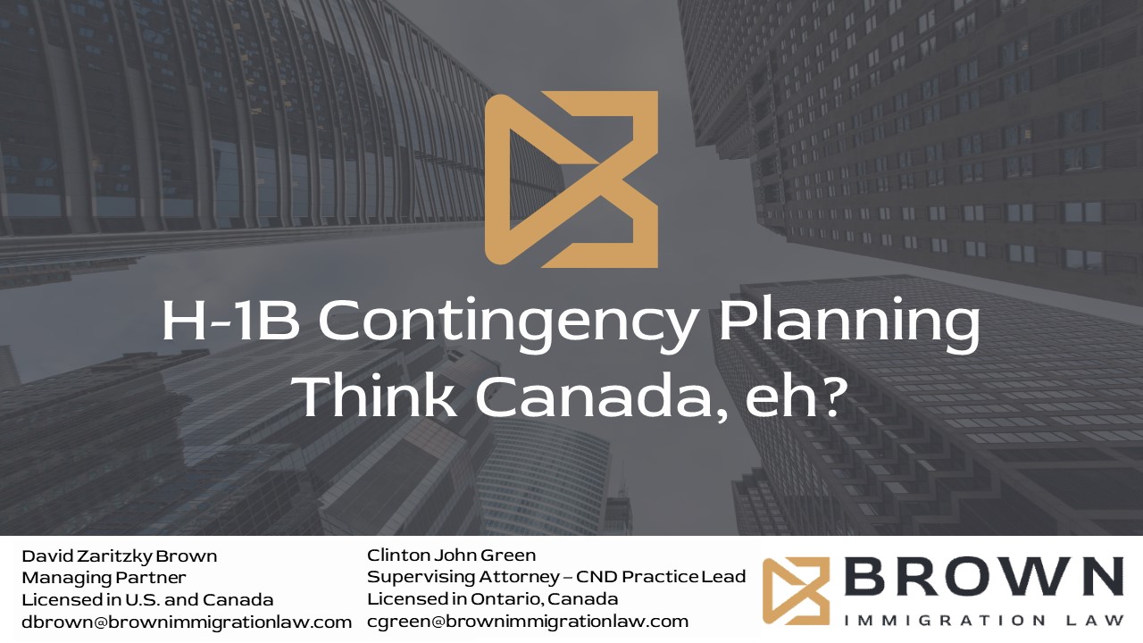 https://brownimmigrationlaw.com/wp-content/uploads/2022/11/H-1B-Contingency-Planning-–-Think-Canada_Presentation-12.15.22.jpg
