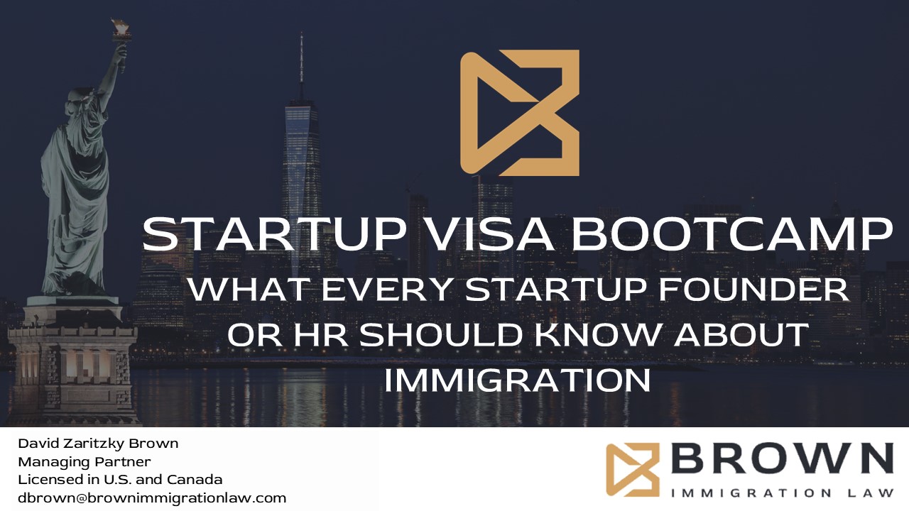 https://brownimmigrationlaw.com/wp-content/uploads/2024/10/Startup-Visa-Bootcamp_Presentation-10.23.24.jpg